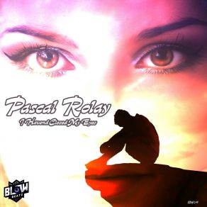 Download track I Havend Closed My Eyes (Long Edit) Pascal Rolay