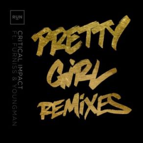 Download track Pretty Girl (The Sauce Remix) Bill Youngman, Critical Impact, Furniss