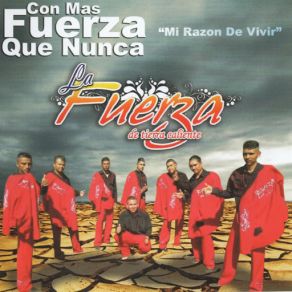 Download track Mi Razon De Vivir La Fuerza De Tierra Caliente