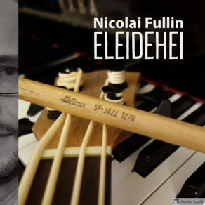 Download track Eleidehei (D Müs Gumpe) Nicolai Fullin