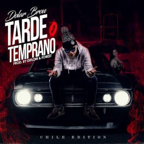 Download track Tarde O Temprano Dolar Brou