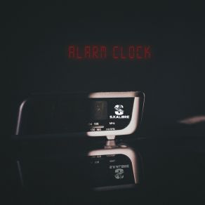 Download track Alarm Clock (2013 Version) S. KalibreVersion