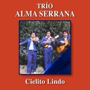 Download track El Panuquense (Remasterizado 2024) Trio Alma Serrana