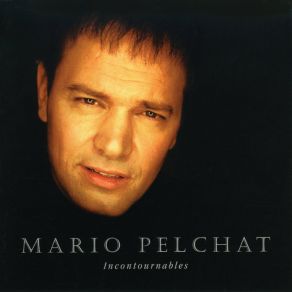 Download track Plus Haut Que Moi Mario Pelchat