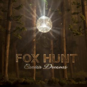 Download track Caviar Dreams The Fox HuntJoe Berry