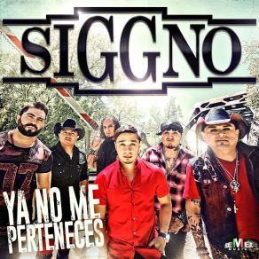 Download track Ya No Me Perteneces Siggno