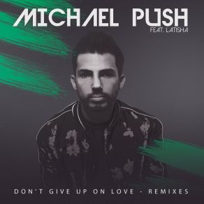 Download track Don't Give Up On Love (Love 90s Extended Remix) Latisha