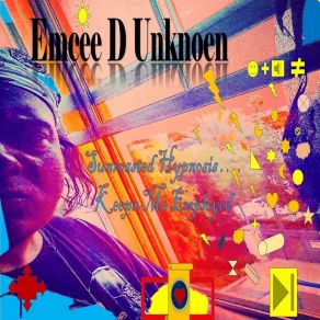 Download track A Slight Progression Emcee D Unknoen (D Unknown)