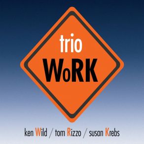 Download track You Don't Know What Love Is Trio WoRK