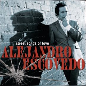 Download track Fort Worth Blue Alejandro Escovedo