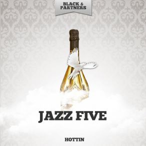 Download track Hottin The Jazz Five