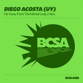 Download track Far Away From The Mental Loop Diego Acosta (UY)