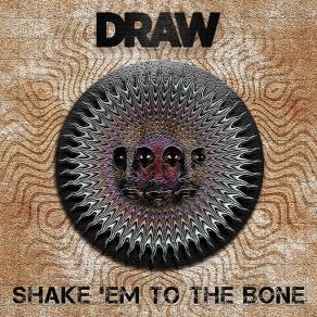 Download track Shake 'Em To The Bone (Radio Edit) Draw