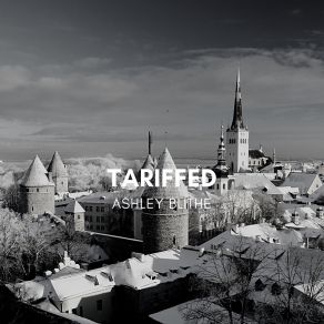 Download track Tariffed Ashley Blithe