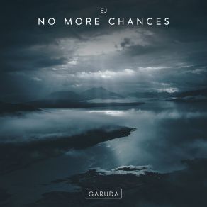 Download track No More Chances (Extended Mix) Ej