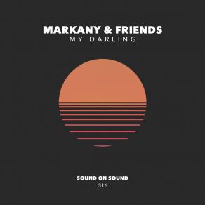 Download track My Darling (Original Mix) Markany & Friends