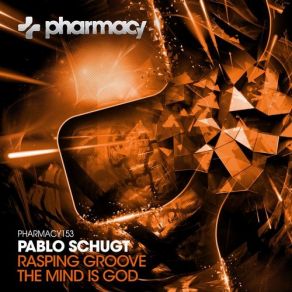 Download track The Mind Is God Pablo Schugt