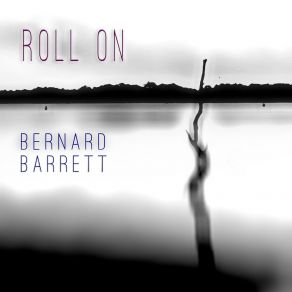 Download track Born Good Bernard Barrett