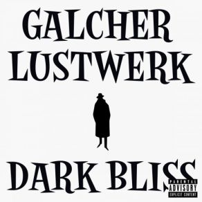 Download track Dark Bliss Galcher Lustwerk