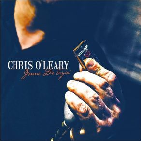 Download track Tell It To Me Straight Chris O'Leary