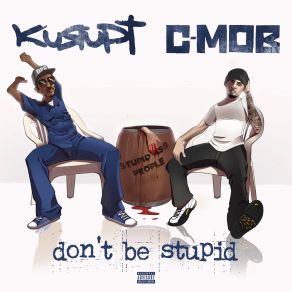 Download track Dumb Shit (Delirious) C - Mob, Gotti MobDelirious, Too Short