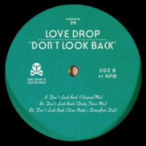 Download track Don't Look Back (Dan Shake's Dancefloor Dub) (Dan Shake) Love Drop