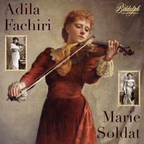 Download track Violin Sonata No. 10, Op. 96 In G Major Beethoven Sonata No 10 I) Allegro Moderato Adila Fachiri, Marie Soldat