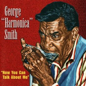 Download track Blowing The Blues George Harmonica Smith