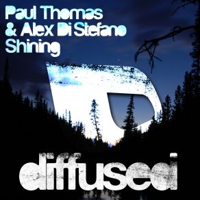 Download track Shining (Anske Remix) Paul Thomas, Alex Di' Stefano