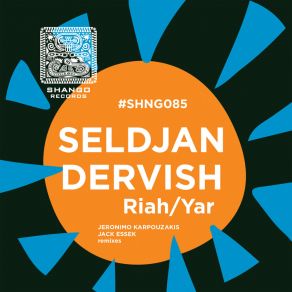 Download track Riah (Jeronimo Karpouzakis Remix) Seldjan DervishJeronimo Karpouzakis