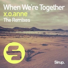 Download track When We're Together (Mark Alston Remix) X. O. AnneMark Alston