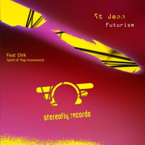 Download track Futurism (Original Mix) St. JeanDirk Spirit Of Rap Movement