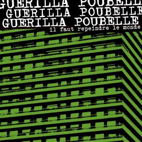 Download track La Révolution Pour Les Lâches Guerilla Poubelle