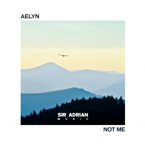 Download track Not Me (Dub) Aelyn