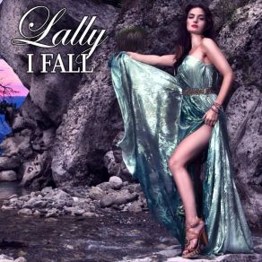 Download track I Fall (Radio Edit) Lally