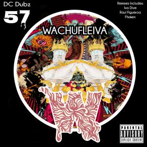 Download track Wachufleiva 57-1 (Original Mix) DC Dubz