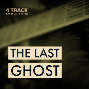 Download track What's Coming Next The Last Ghost