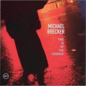 Download track Half Past Late Michael Brecker