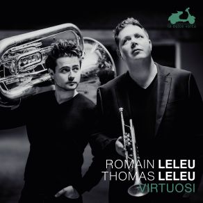 Download track Halvorsen: Passacaglia After Handel's Harpsichord Suite No. 7 In G Minor, HWV 432 (Arr. For Trumpet And Tuba By Manuel Doutrelant) Romain Leleu, Thomas Leleu