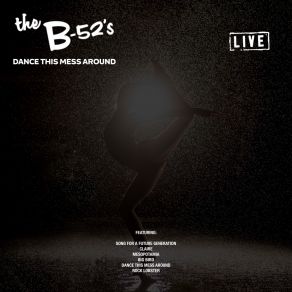 Download track Rock Lobster (Live) The B-52's