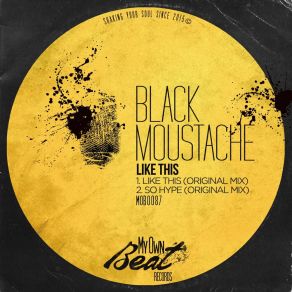 Download track So Hype Black Moustache