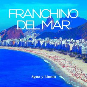 Download track Agua Fresca Y Sol Cálido Franchino Del Mar