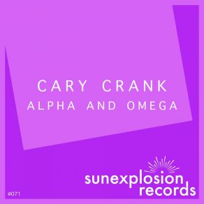 Download track Alpha And Omega (Jonas Fritz & Mo. Joee Remix) Cary CrankJonas Fritz, Mo. Joee