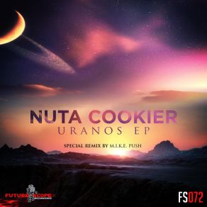 Download track Uranos (M. I. K. E Push Remix) Nuta Cookier