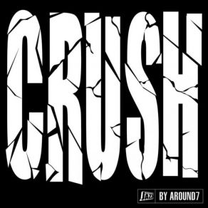 Download track Crush # 9 Around7