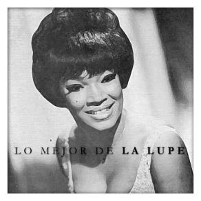 Download track Yo Sé Que Te Quiero La Lupe