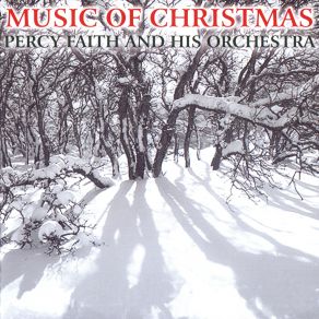 Download track Silent Night, Holy Night Percy Faith, Cuban Orchestra, Percy Faith & His Orchestra