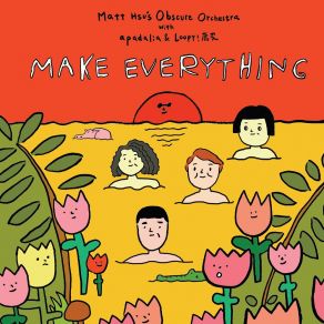 Download track Make Everything (Instrumental Version) Matt Hsu's Obscure Orchestra