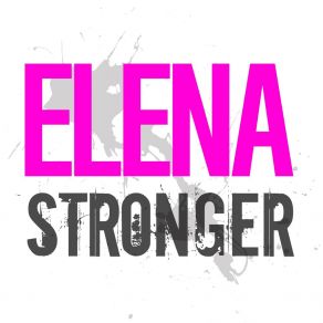 Download track Stronger (Alessandro Piga Remix) Elena