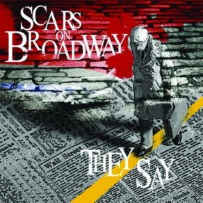 Download track They Say Scars On Broadway